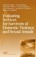 Cover: Evaluating Services for Survivors of Domestic Violence and Sexual Assault - SAGE Publications Inc