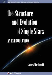 Enlarge image Cover: Structure and Evolution of Single Stars - Morgan & Claypool Publishers