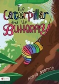 Cover: The Caterpillar and the Butterfly - Tate Publishing & Enterprises