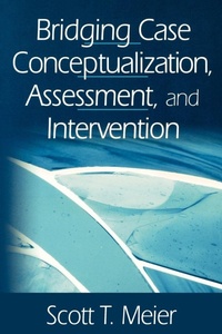 Enlarge image Cover: Bridging Case Conceptualization, Assessment, and Intervention - SAGE Publications Inc