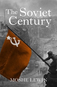 Enlarge image Cover: The Soviet Century - Verso Books