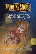 Cover: Deadtime Stories: Grave Secrets - Starscape Books