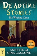 Cover: Deadtime Stories: The Witching Game - Starscape Books