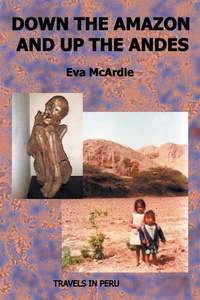 Abbildung von: Down the Amazon and Up the Andes - New Generation Publishing