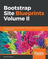 Enlarge image Cover: Bootstrap Site Blueprints Volume II - Packt Publishing