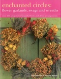 Cover: Enchanted Circles: Flower Garlands, Swags and Wreaths - Hermes House