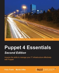 Enlarge image Cover: Puppet 4 Essentials, Second Edition - Packt Publishing Limited