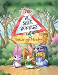 Cover: The Be Safe Bunnies of Buttercup Meadow - Grosvenor House Publishing Ltd