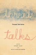 Cover: Threads Talk Series - Granary Books