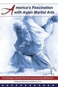 Cover: America's Fascination with Asian Martial Arts - Via Media Publishing Company,US