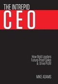 Cover: The Intrepid CEO - M.A. Consulting Group