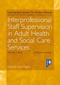 Cover: Interprofessional Staff Supervision in Adult Health and Social Care Services: Volume 1 - Pavilion Publishing and Media Ltd