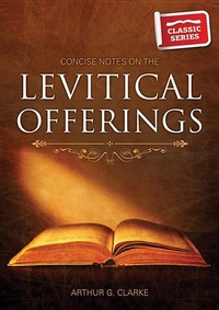 Enlarge image Cover: Concise Notes on the Levitical Offerings - John Ritchie Ltd