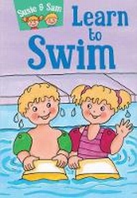 Enlarge image Cover: Susie and Sam Learn to Swim - Geddes & Grosset