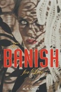 Cover: To Banish for Love - carrycasepublishing