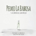 Cover: Pedro la Babosa y la Carrera del Gran Bosque (America del norte) - Silver Goat Media