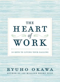 Abbildung von: The Heart of Work - Irh Press
