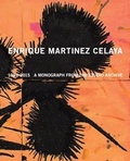 Cover: Enrique Martinez Celaya: 1990-2015 - Radius Books