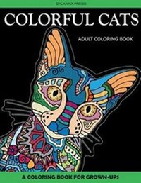 Enlarge image Cover: Colorful Cats Adult Coloring Book - Dylanna Publishing, Inc.
