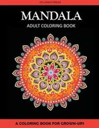 Enlarge image Cover: Mandala Adult Coloring Book - Dylanna Publishing, Inc.