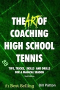 Cover: The Art of Coaching High School Tennis 2nd Edition - 720 Degree Coaching