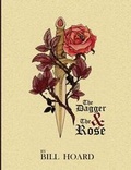 Cover: The Dagger and the Rose - William E. Hoard