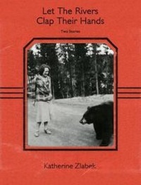 Enlarge image Cover: Let the Rivers Clap Their Hands - Ricochet Editions