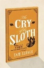 Cover: The Cry Of The Sloth - Weidenfeld & Nicolson