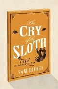 Cover: The Cry Of The Sloth - Weidenfeld & Nicolson