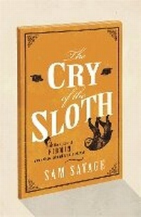 Enlarge image Cover: The Cry Of The Sloth - Weidenfeld & Nicolson