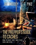 Cover: The Prepper's Guide to Caches - Prepper Press