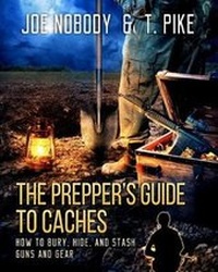 Enlarge image Cover: The Prepper's Guide to Caches - Prepper Press