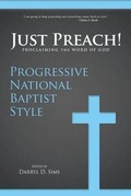 Cover: Just Preach: Proclaiming the Word of God Progressive National Baptist Style - Mmgi Books