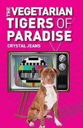 Cover: The Vegetarian Tigers of Paradise - Honno Ltd