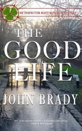 Cover: The Good Life - Johnbradysbooks.com