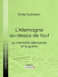 Cover: L'Allemagne au-dessus de tout - Ligaran