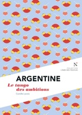 Cover: Argentine : Le tango des ambitions - Nevicata