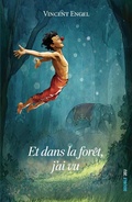 Cover: Et dans la for&ecirc;t, j'ai vu - Ker