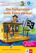 Cover: Die Flo&szlig;piraten - volle Fahrt voraus! 2. Klasse Erstleser - Klett