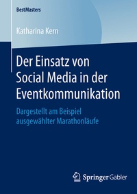 Abbildung von: Der Einsatz von Social Media in der Eventkommunikation - Springer Gabler