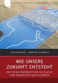 Cover: Sicherheitspolitik-Blog Fokus / Wie unsere Zukunft entsteht - epubli