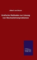 Cover: Grafische Methoden zur Loesung von Wechselstromproblemen - Salzwasser-Verlag GmbH