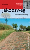 Cover: Auf dem Jakobsweg durch Brandenburg - bebra verlag