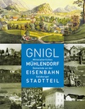 Cover: Gnigl - Stadtarchiv und Statistik der Stadt Salzburg