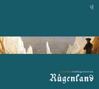 Abbildung von: Streifzüge durch das Rügenland - Unterlauf & Zschiedrich Hörbuchverlag
