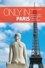 Cover: Only in Paris - Only in Guides