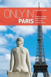 Enlarge image Cover: Only in Paris - Only in Guides