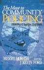 Cover: The Move to Community Policing - SAGE Publications Inc
