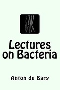 Cover: Lectures on Bacteria - Reprint Publishing