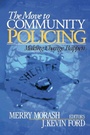 Cover: The Move to Community Policing - SAGE Publications Inc